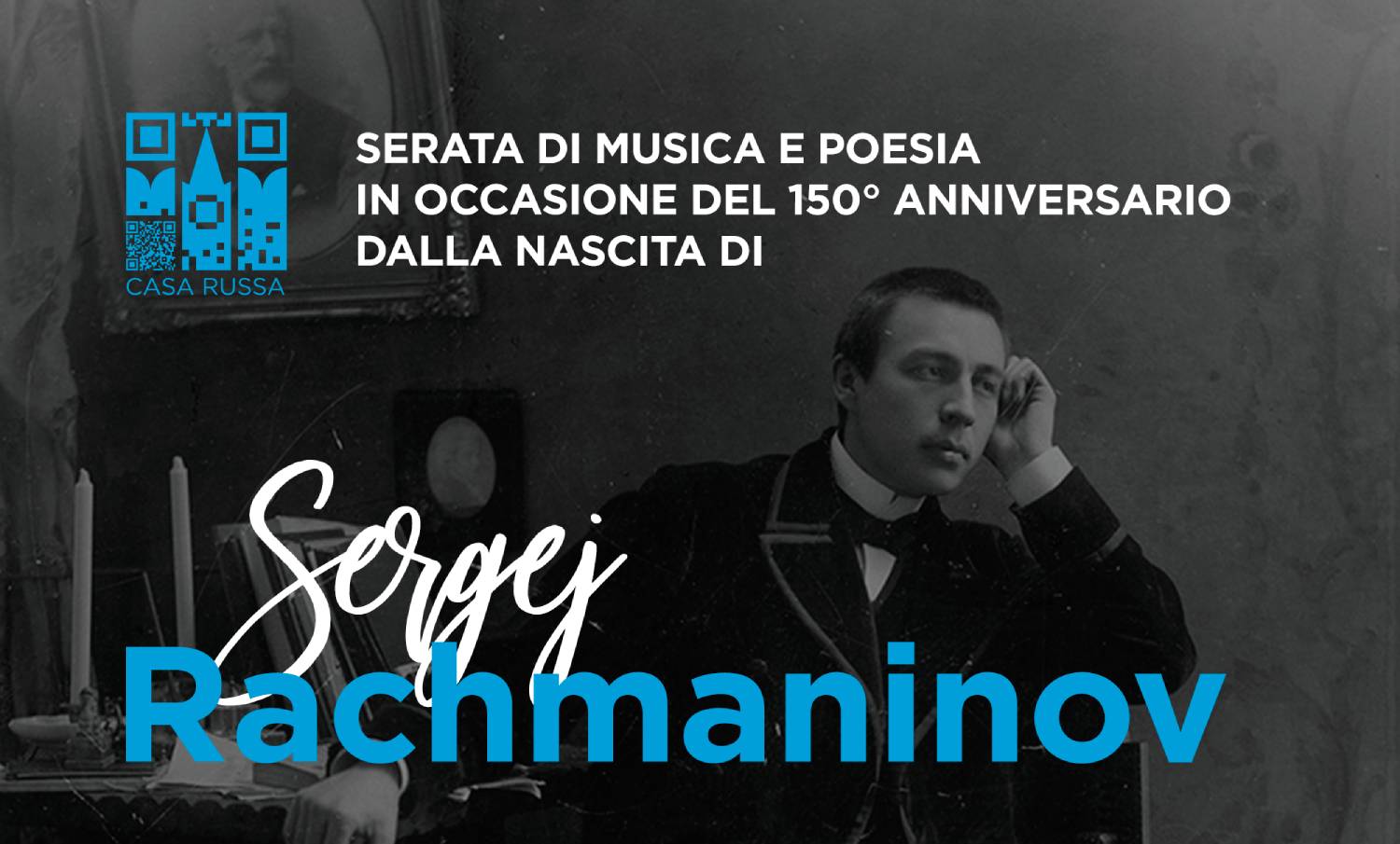 L’anno 2023 è dichiarato in Russia «L’anno di Sergei Rachmaninov». La Casa Russa a Roma apre una serie di eventi dedicati al 150° anniversario dalla nascita del grande compositore russo